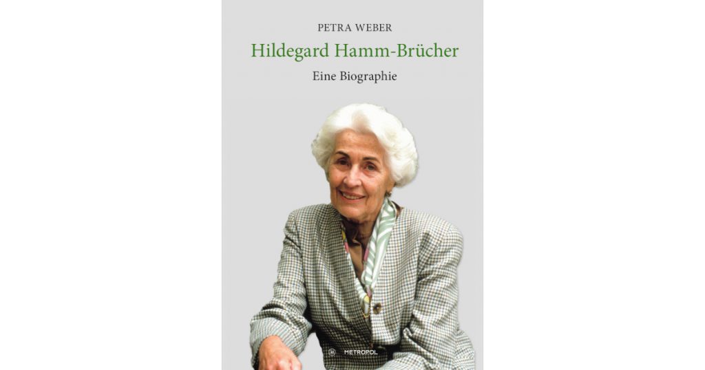 Petra Weber: Hildegard Hamm-Brücher. Eine Biografie